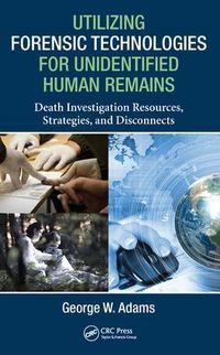 Produktbild: Utilizing Forensic Technologies for Unidentified Human Remains