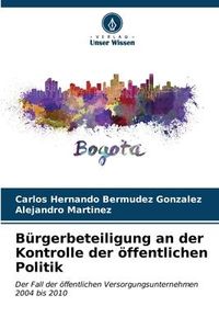 Produktbild: B&uuml;rgerbeteiligung an der Kontrolle der &ouml;ffentlichen Politik