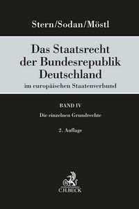 Produktbild: Das Staatsrecht der Bundesrepublik Deutschland im europ&auml;ischen Staatenverbund Band IV: Die einzelnen Grundrechte