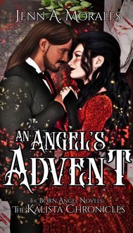 Produktbild: An Angel's Advent (The Kalista Chronicles, #4)