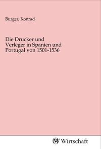 Produktbild: Die Drucker und Verleger in Spanien und Portugal von 1501-1536