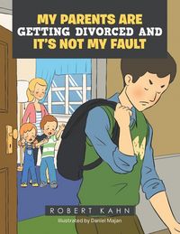 Produktbild: My Parents Are Getting Divorced and It's Not My Fault