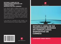 Produktbild: Estudo E An&aacute;lise Da Passividade Baseada Em Ferrofluidos Dispositivo De Correio