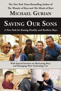 Produktbild: Saving Our Sons: A New Path for Raising Healthy and Resilient Boys