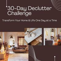 Produktbild: 30-Day Declutter Challenge: Transform Your Home & Life One Day at a Time
