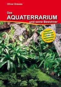 Produktbild: Das Aquaterrarium und seine Bewohner