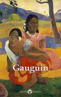 Produktbild: Delphi Complete Works of Paul Gauguin (Illustrated)