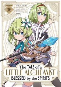 Produktbild: The Tale of a Little Alchemist Blessed by the Spirits (Manga) Vol. 6