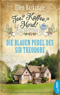 Produktbild: Tee? Kaffee? Mord! - Die blauen Pudel des Sir Theodore