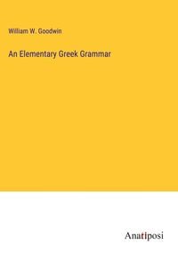 Produktbild: An Elementary Greek Grammar