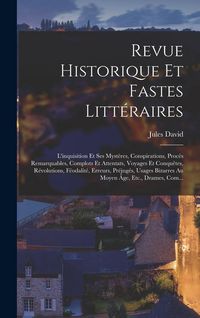Produktbild: Revue Historique Et Fastes Litt&eacute;raires
