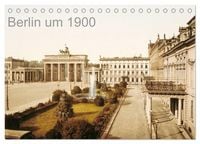 Produktbild: Berlin um 1900 (Tischkalender 2027 DIN A5 quer), CALVENDO Monatskalender