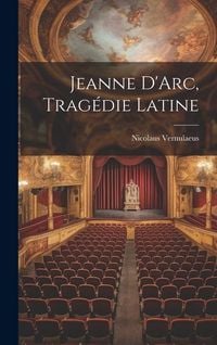 Produktbild: Jeanne D'Arc, Trag&eacute;die Latine