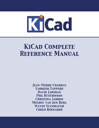 Produktbild: KiCad Complete Reference Manual