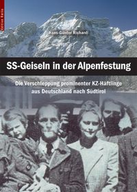 Bild vom Artikel SS-Geiseln in der Alpenfestung vom Autor Hans-Günter Richardi