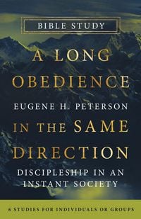 Produktbild: A Long Obedience in the Same Direction Bible Study