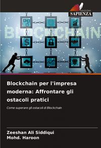 Produktbild: Blockchain per l'impresa moderna: Affrontare gli ostacoli pratici