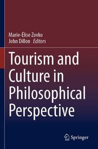 Produktbild: Tourism and Culture in Philosophical Perspective