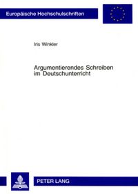 Produktbild: Argumentierendes Schreiben im Deutschunterricht