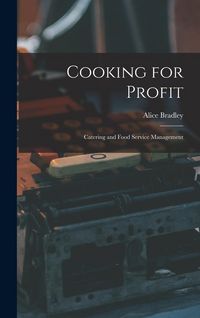 Produktbild: Cooking for Profit: Catering and Food Service Management