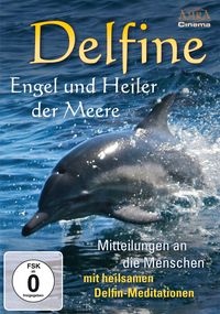 Produktbild: Delfine - Engel und Heiler der Meere