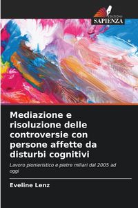 Produktbild: Mediazione e risoluzione delle controversie con persone affette da disturbi cognitivi