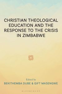 Produktbild: Christian Theological Education and the Response to the Crisis in Zimbabwe