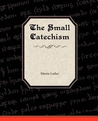 Produktbild: The Small Catechism of Martin Luther