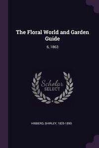 Produktbild: The Floral World and Garden Guide