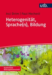 Bild vom Artikel Heterogenität, Sprache(n), Bildung vom Autor Inci Dirim