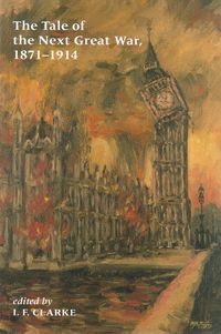 Produktbild: The Tale of the Next Great War, 1871-1914