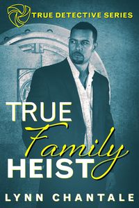 Produktbild: True Family Heist (True Detective Series)