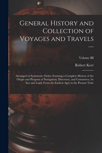 Produktbild: General History and Collection of Voyages and Travels --