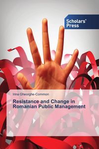 Produktbild: Resistance and Change in Romanian Public Management