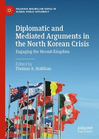 Produktbild: Diplomatic and Mediated Arguments in the North Korean Crisis