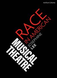 Produktbild: Race in American Musical Theater