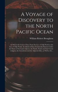 Produktbild: A Voyage of Discovery to the North Pacific Ocean [microform]