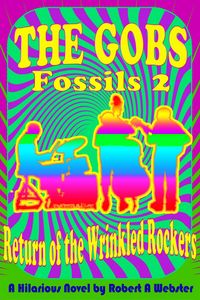 Produktbild: The Gobs - Return of the Wrinkled Rockers (FOSSILS, #2)