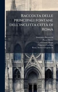 Produktbild: Raccolta delle principali fontane dell'inclitta citta&Igrave; di Roma