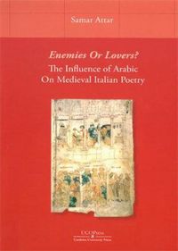 Produktbild: Enemies or lovers? : the influence of Arabic on Medieval Italian poetry