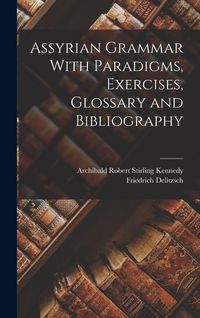 Produktbild: Assyrian Grammar With Paradigms, Exercises, Glossary and Bibliography