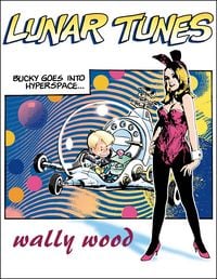 Produktbild: Complete Wally Wood Lunar Tunes