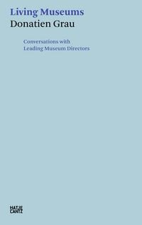 Produktbild: Donatien Grau. Living Museums