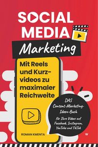 Produktbild: Social Media Marketing - Mit Reels und Kurzvideos zu maximaler Reichweite