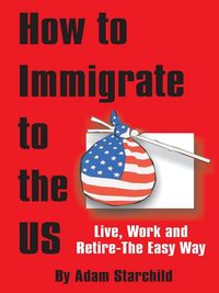 Produktbild: How to Immigrate to the US