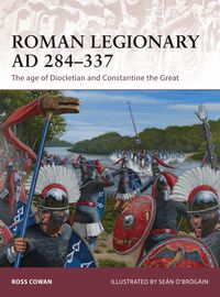 Produktbild: Roman Legionary AD 284-337