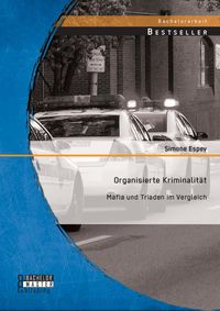 Produktbild: Organisierte Kriminalit&auml;t: Mafia und Triaden im Vergleich