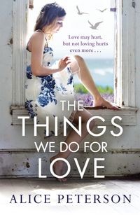 Produktbild: Peterson, A: The Things We Do for Love