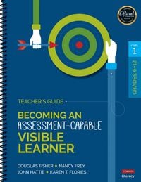Produktbild: Becoming an Assessment-Capable Visible Learner, Grades 6-12, Level 1: Teacher's Guide