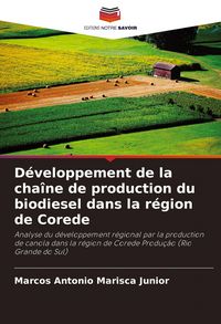 Produktbild: D&eacute;veloppement de la cha&icirc;ne de production du biodiesel dans la r&eacute;gion de Corede